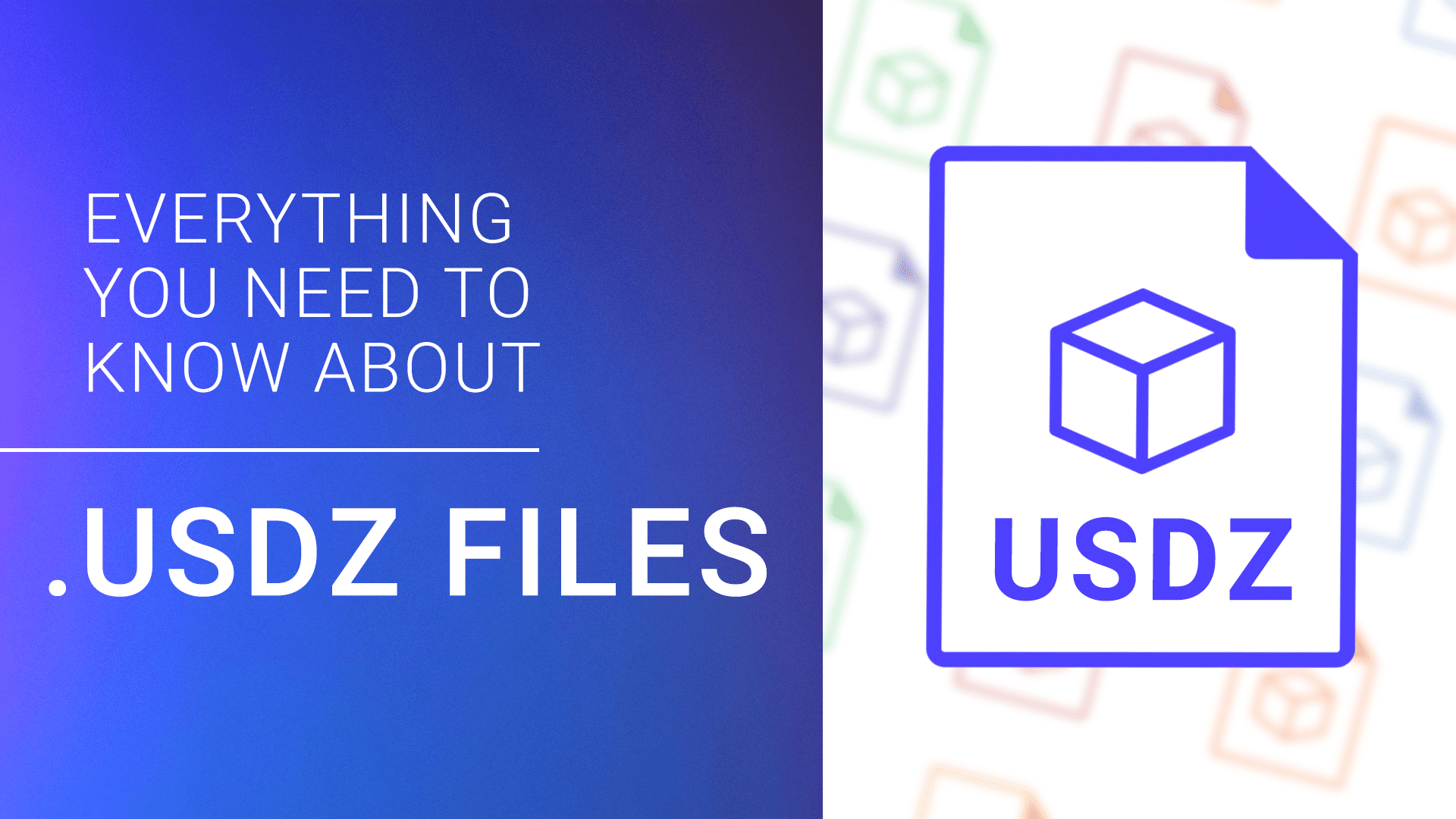 Everything You Need To Know About USDZ Files