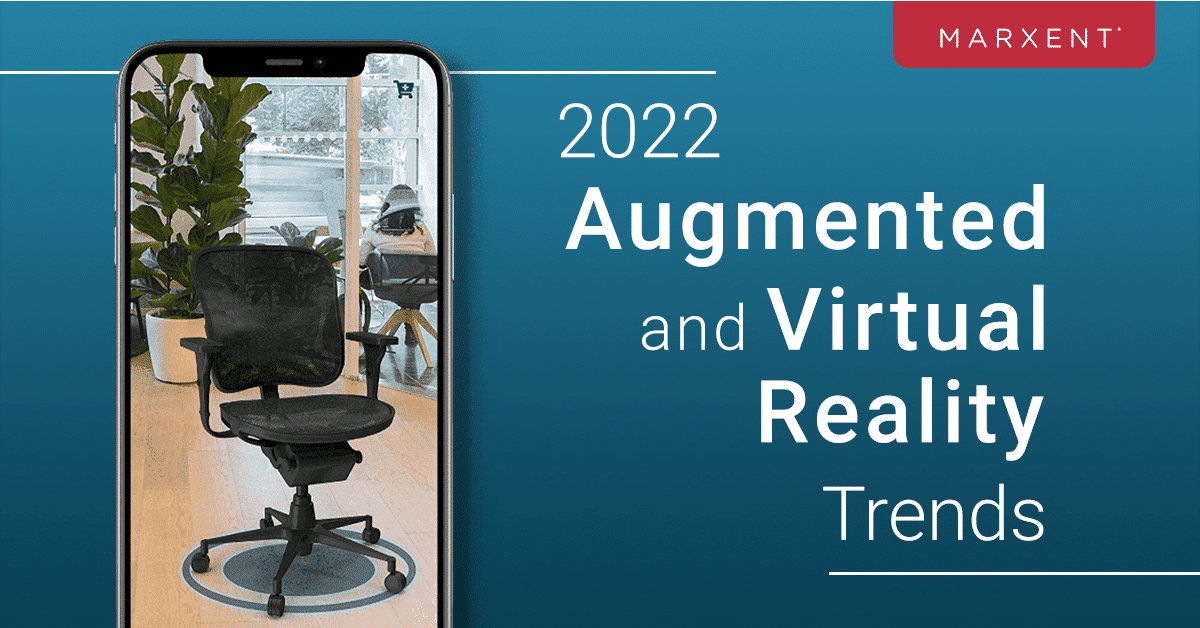 Augmented and Virtual Reality Trends 2022