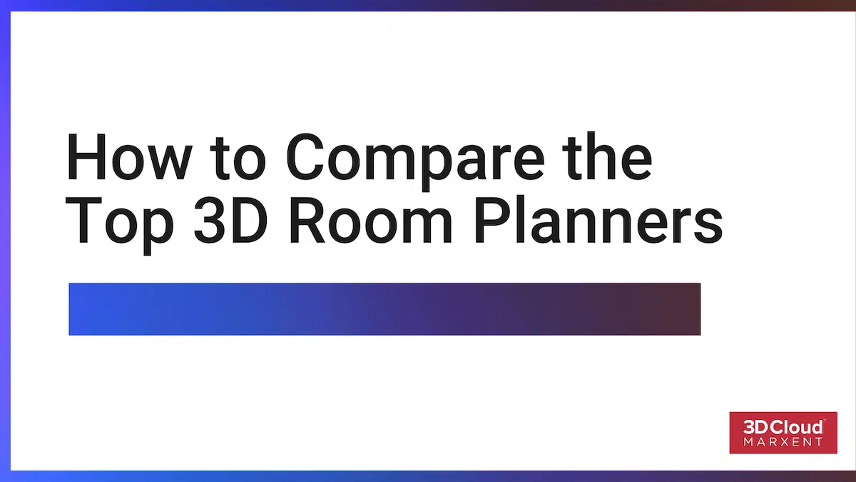 How to Compare the Top 3D Room Planners