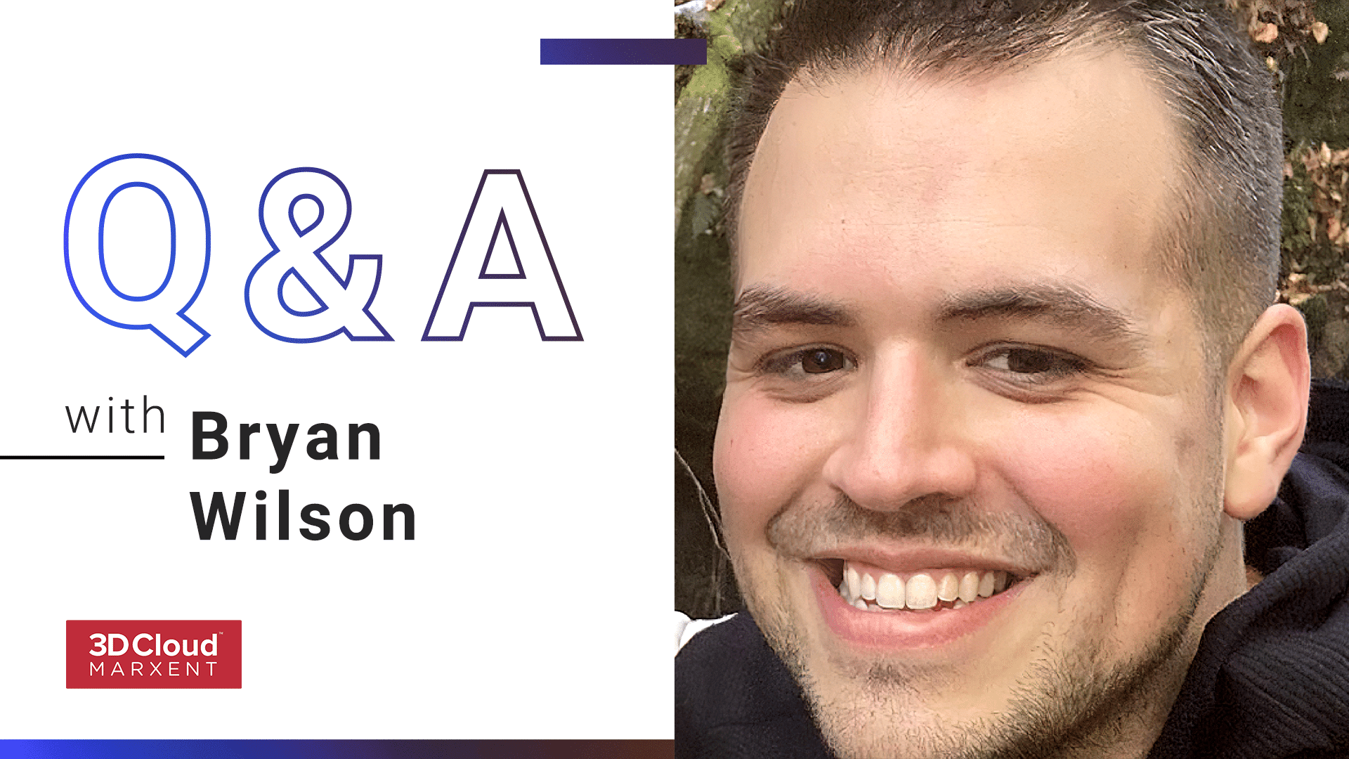 Employee Q&A with Bryan Wilson