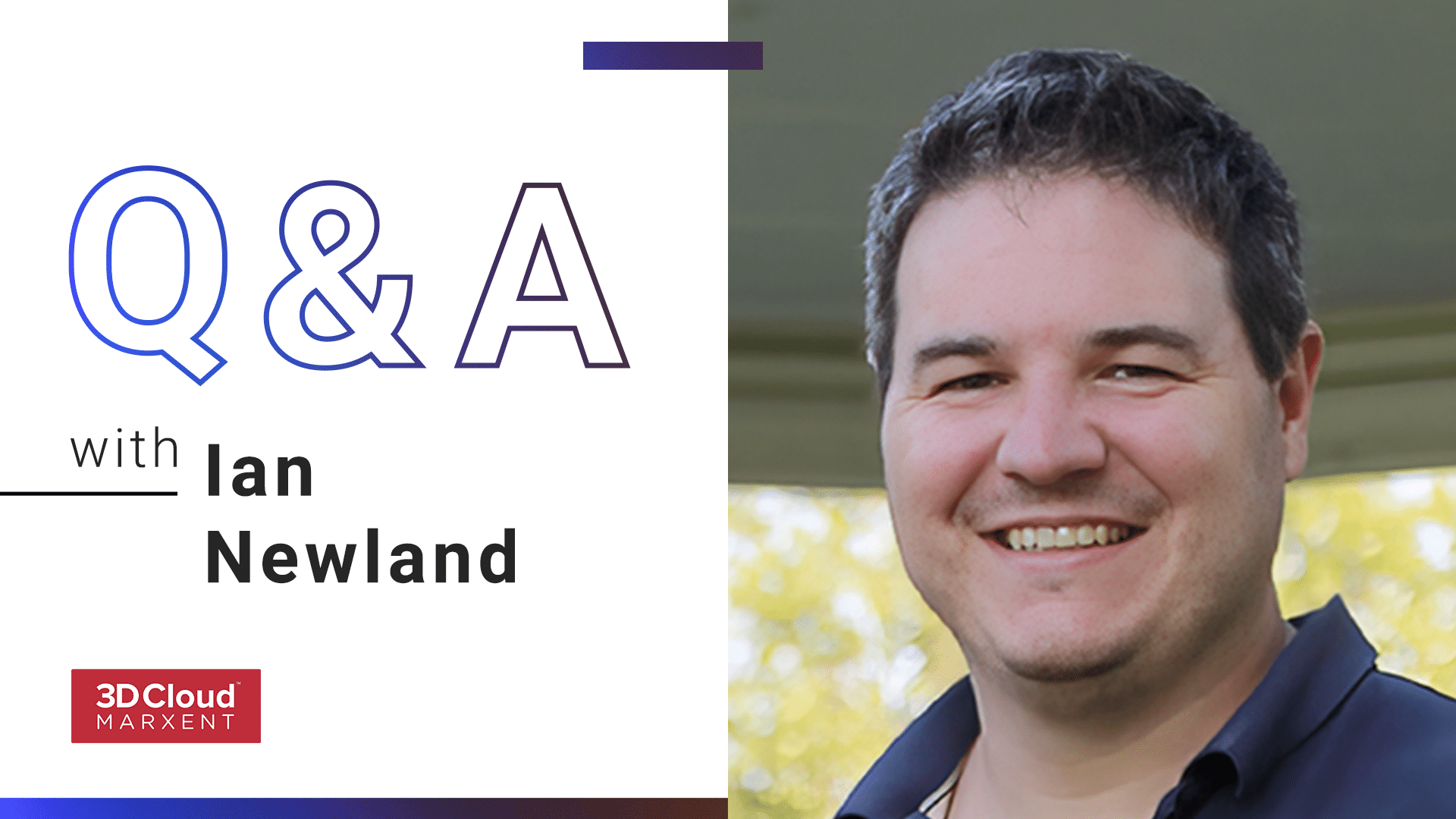 Employee Q&A with Ian Newland