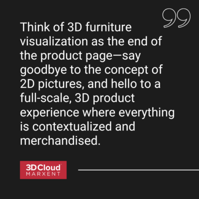 Furniture Visualization Pull Quote